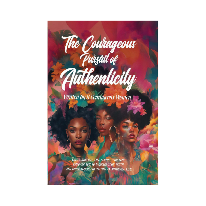 The Courageous Pursuit of Authenticity