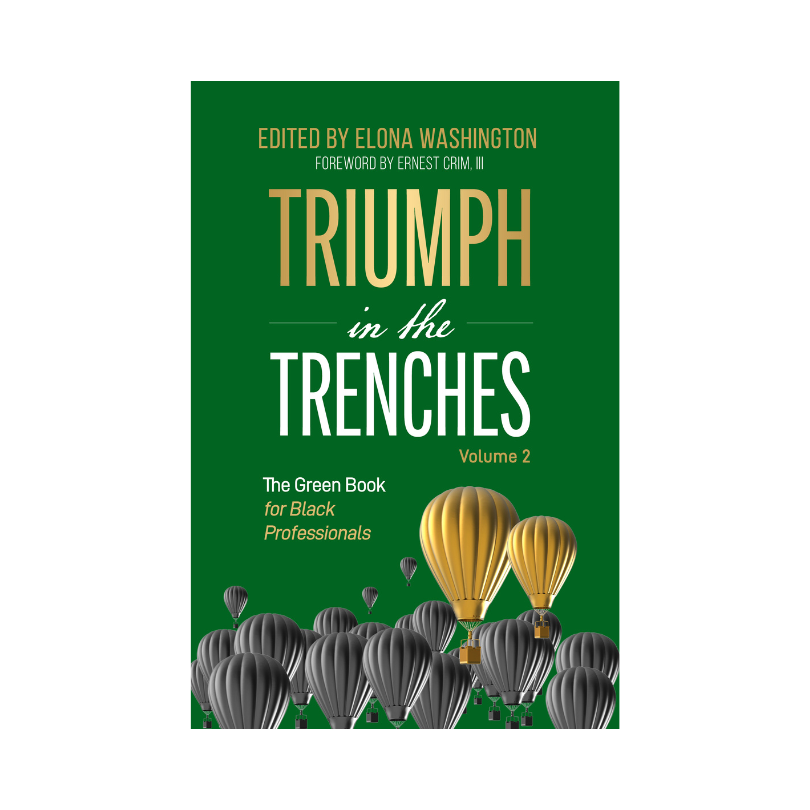 Triumph in the Trenches: The Green Book for Black Professionals Vol. 2